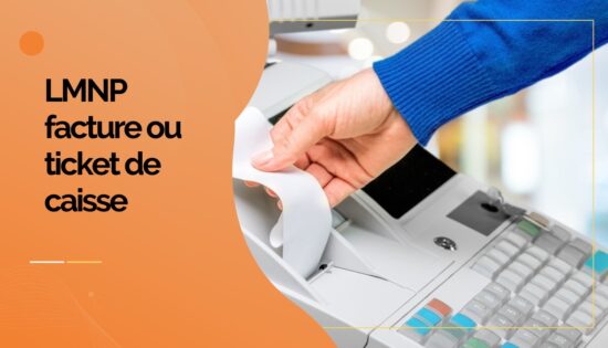 LMNP facture ou ticket de caisse